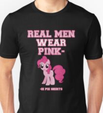 Real Men Wear Pink-ie Pie Shirts Unisex T-Shirt
