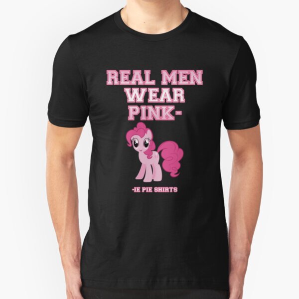 Real Men Wear Pink-ie Pie Shirts Slim Fit T-Shirt