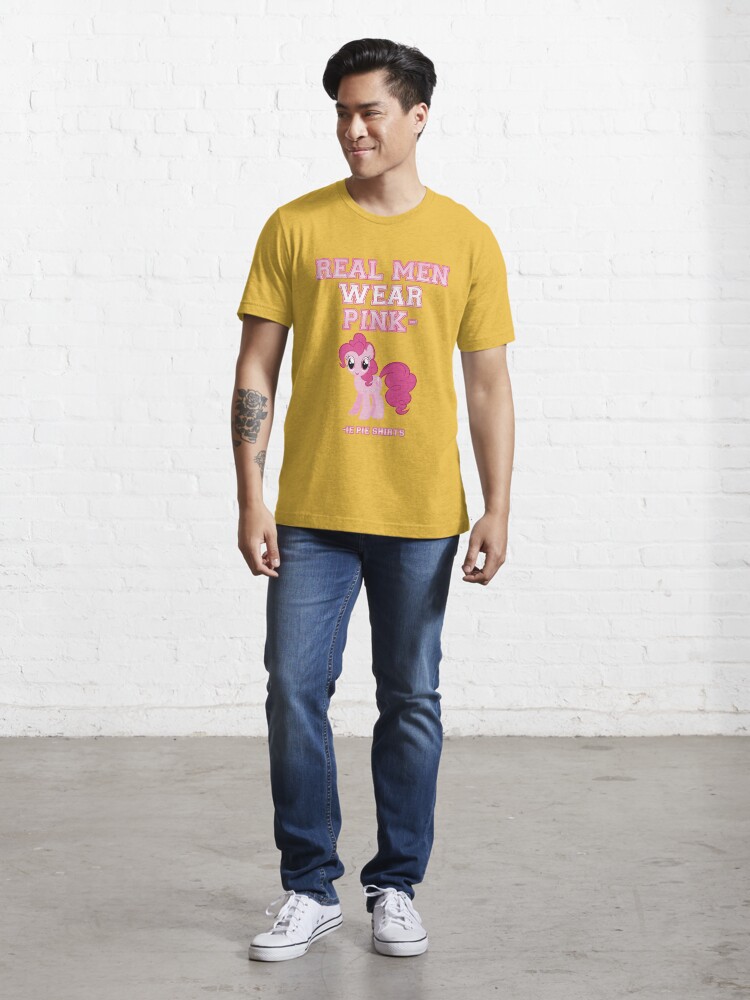 Real Men Wear Pink-ie Pie Shirts Essential T-Shirt for Sale by