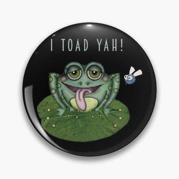 Item preview, I Toad Yah! - Frog Pun designed and sold by ColorfulMystic.