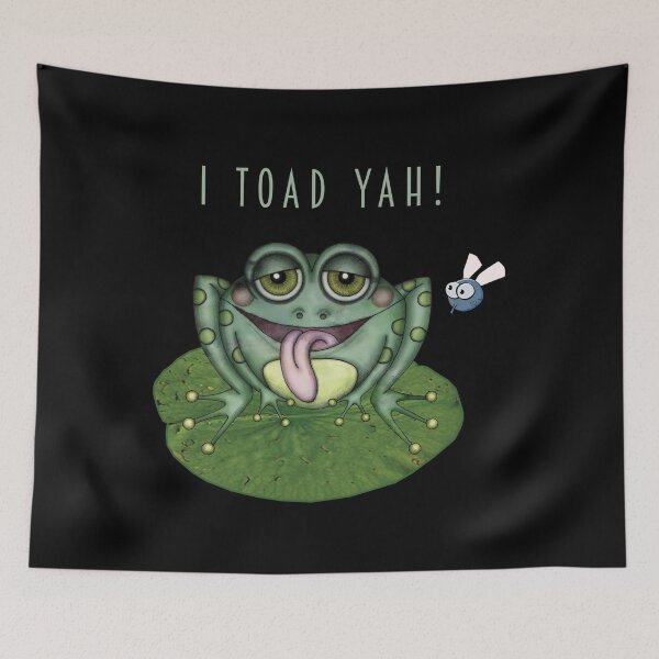 Item preview, I Toad Yah! - Frog Pun designed and sold by ColorfulMystic.