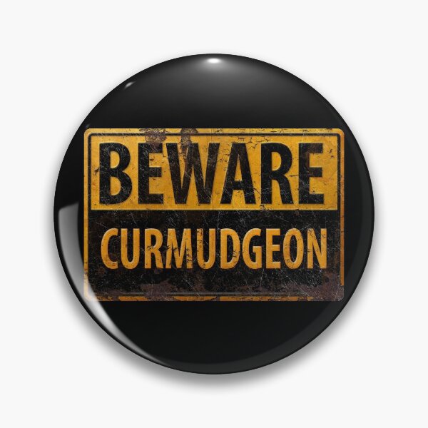 Item preview, BEWARE CURMUDGEON - Rusty Danger Warning Sign designed and sold by 26-Characters.