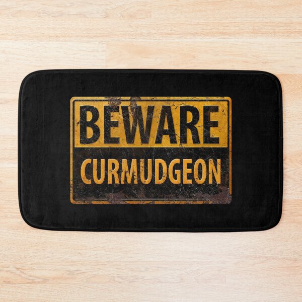 Item preview, BEWARE CURMUDGEON - Rusty Danger Warning Sign designed and sold by 26-Characters.