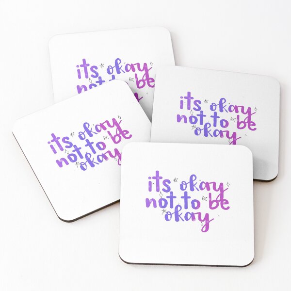 Item preview, Its Okay Not to Be Okay designed and sold by alladoodle.