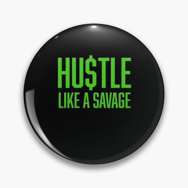 Item preview, Hustle Like a Savage, Hustle Mentality designed and sold by HustleLife.