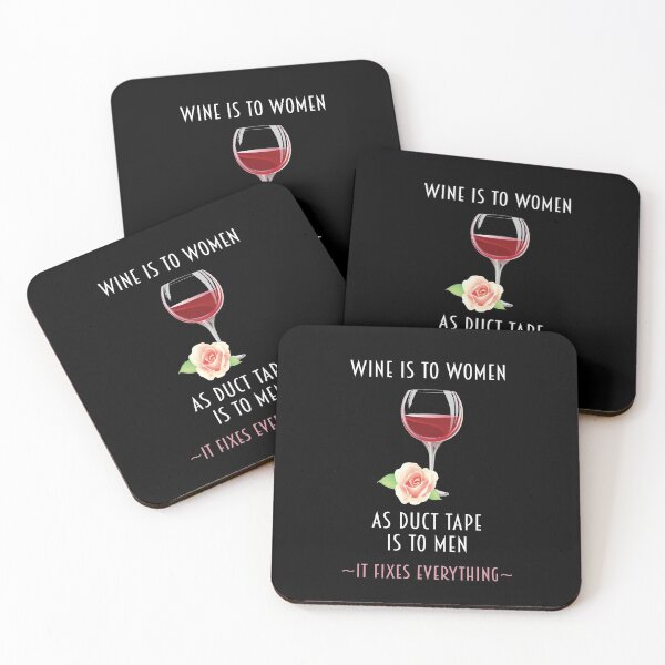 Item preview, Wine Is To Women As Duct Tape Is To Men ~It Fixes Everything~ designed and sold by ColorfulMystic.