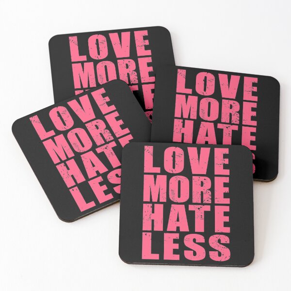 Item preview, LOVE MORE HATE LESS designed and sold by Dwarf-Monkey.