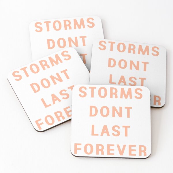 Item preview, STORMS DONT LAST FOREVER designed and sold by Aricyr.