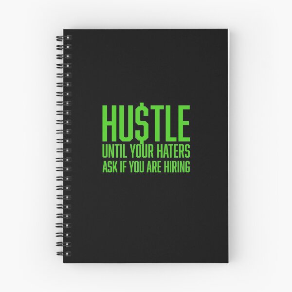 Item preview, Hustle Until Your Haters Ask If You Are Hiring, Hustle Mentality designed and sold by HustleLife.