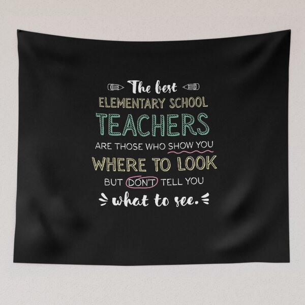 Item preview, The best Elementary School Teachers Appreciation Gifts - Quote Show you where to look designed and sold by betternotes.