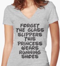 Forget The Glass Slippers, This Princess Wears Running Shoes Women's Fitted V-Neck T-Shirt