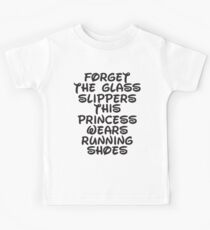 Forget The Glass Slippers, This Princess Wears Running Shoes Kids Tee