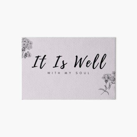 It Is Well With My Soul Art Board Print