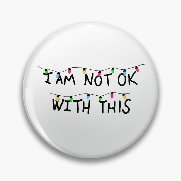 Item preview, Im Not Ok With This designed and sold by jonaszeferino.