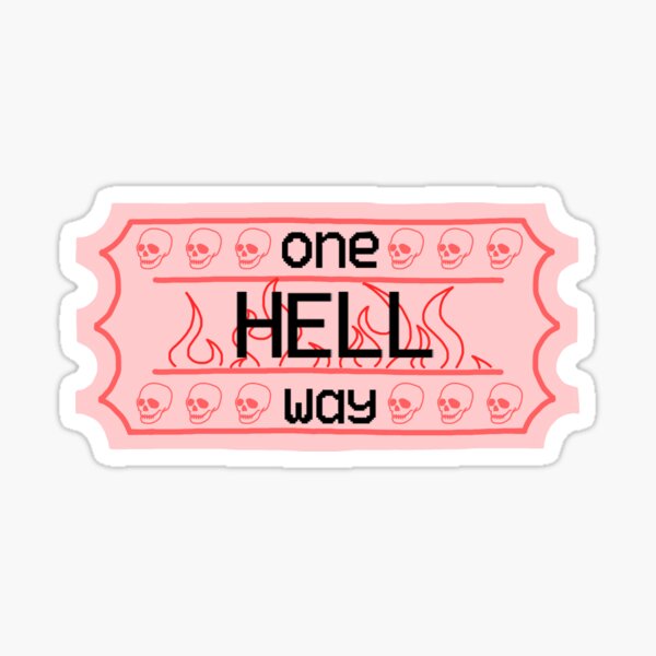 Ticket To Hell Stickers Redbubble
