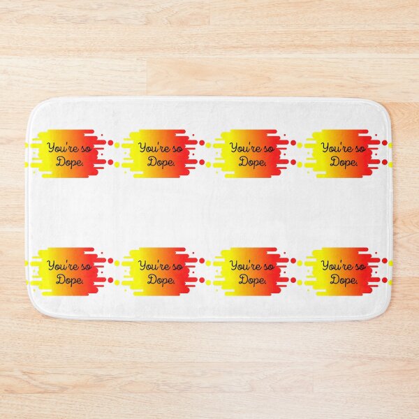 Item preview, You're so Dope designed and sold by hecolors.