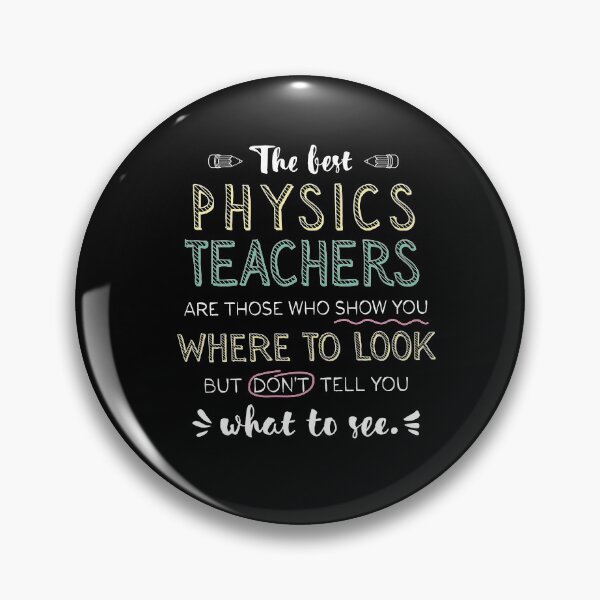 Item preview, The best Physics Teachers Appreciation Gifts - Quote Show you where to look designed and sold by betternotes.