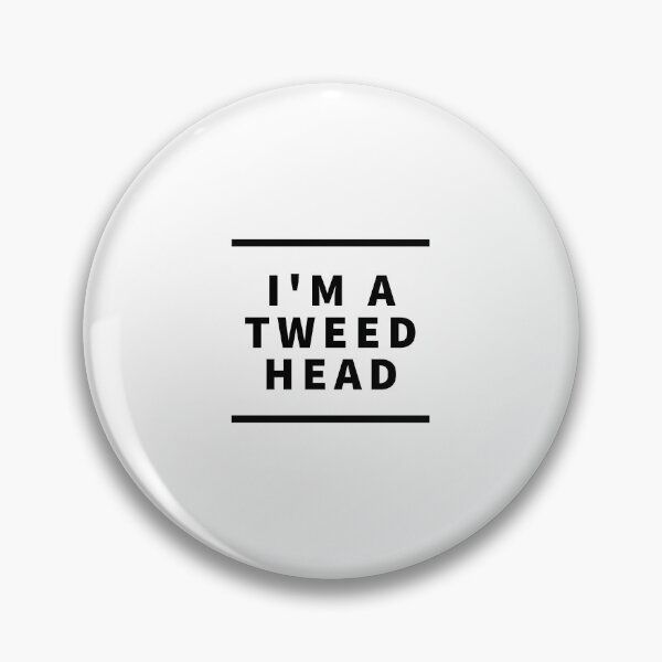 Item preview, I'm a Tweedhead designed and sold by sillyaprons.