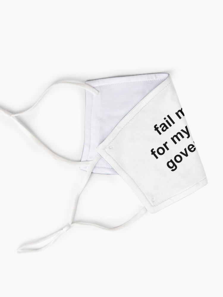 FAIL mask for my cringe government (black)" Mask by MomSolo | Redbubble