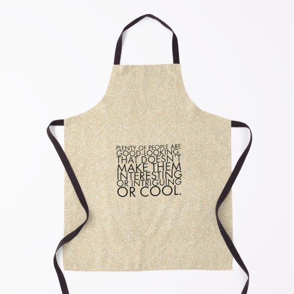 Item preview, Plenty of people are good-looking. That doesn't make them interesting or intriguing or cool. designed and sold by allarts2016.