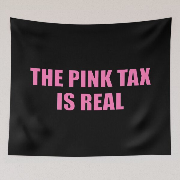 Item preview, El impuesto rosa es real - Feminista - Igualdad para las mujeres designed and sold by Inspirationmotivation.