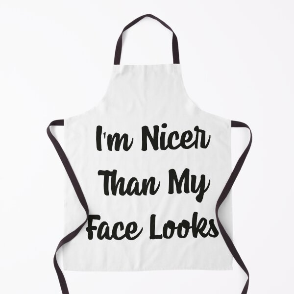 Item preview, I'm Nicer Than My Face Looks - Funny Shirts, Funny Shirt, Shirts With Sayings, Funny T-Shirt, Funny Tees, Sarcastic Shirt, Funny T Shirt designed and sold by soufishop.