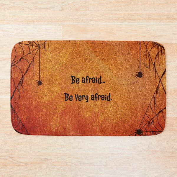 Item preview, Be afraid... Be very afraid. designed and sold by allarts2016.