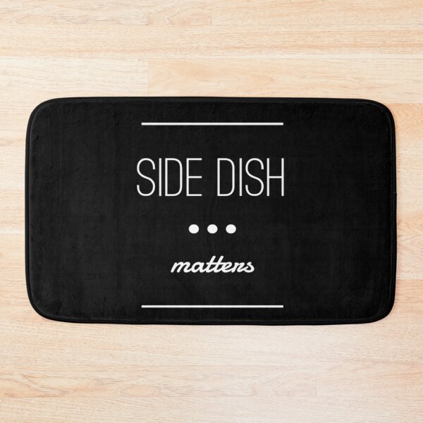 Item preview, Chef's Life - Side Dish Matters designed and sold by Michael Schmidt.