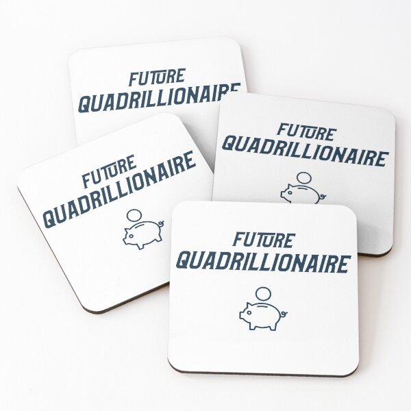 Item preview, Future Quadrillionaire - Funny Ironic Design designed and sold by TheBestMedicine.