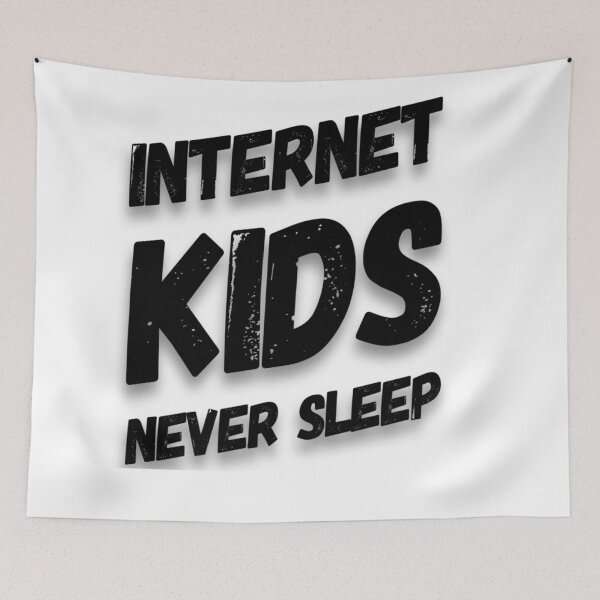 Item preview, Internet Kids Never Sleep designed and sold by MillanMarketing.