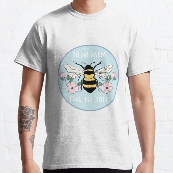 No hacer daño - No tomar mierda Camiseta clásica