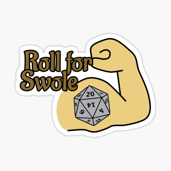 Roll For Swole Sticker