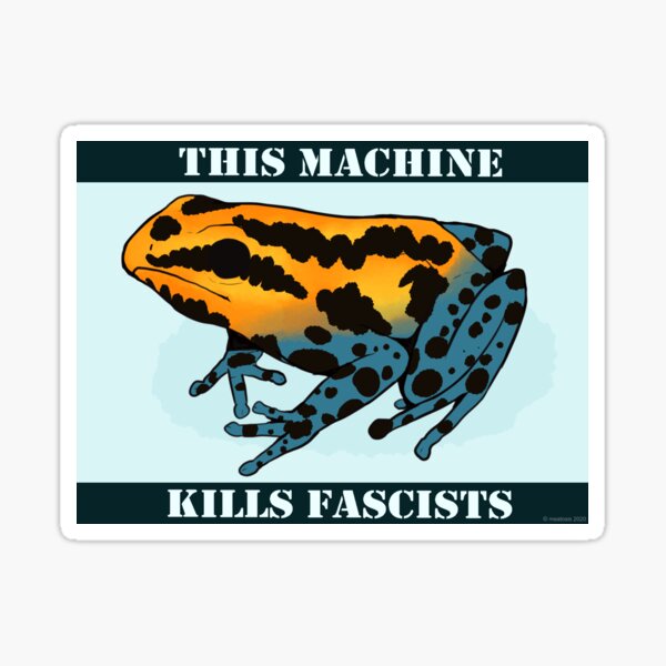 Aperçu de l'œuvre Cette machine tue les fascistes créée et vendue par meatosis.