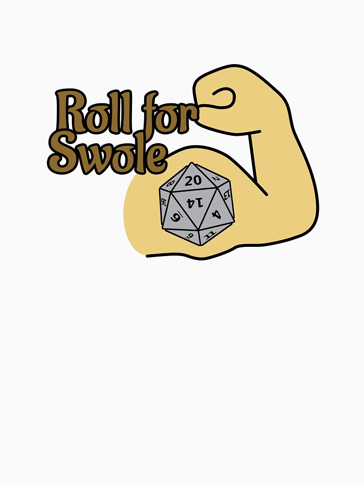 Roll For Swole by RescuedByDragon