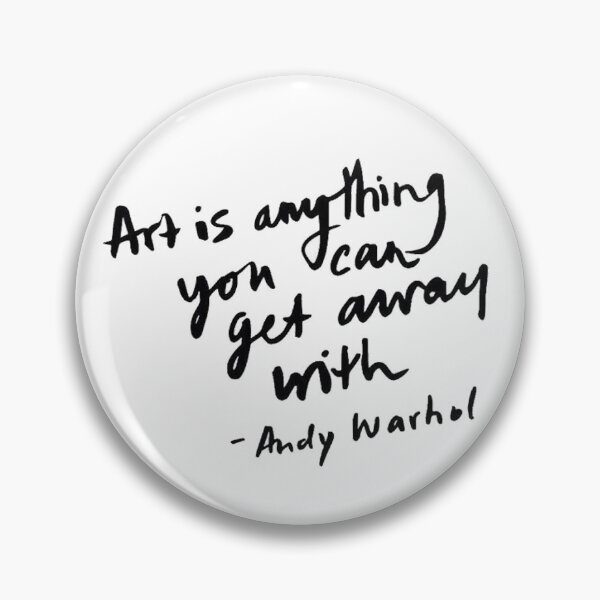 Item preview, Art is Anything You Can Get Away With designed and sold by A-GatorGoods.