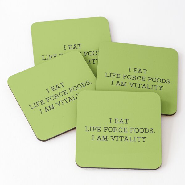 Item preview, I Eat Life Force Foods. I am Vitality. designed and sold by GAIA-LV.