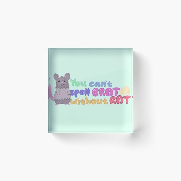 Bratty Rat  Acrylic Block