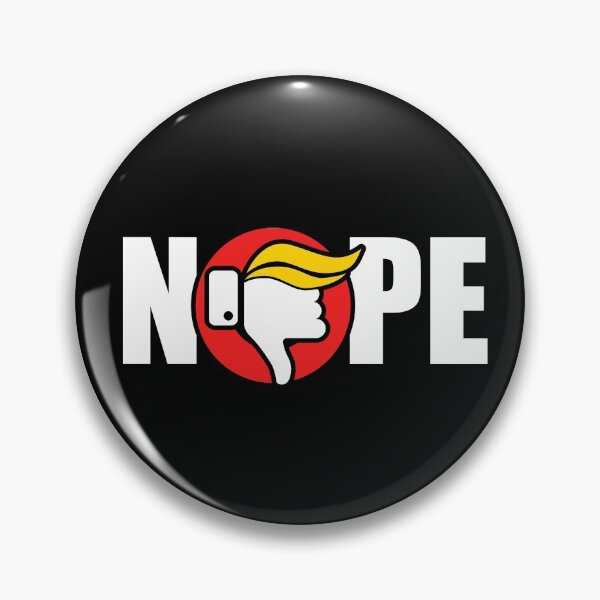 Item preview, Nope to Trump - Anti Trump designed and sold by DzineMon.