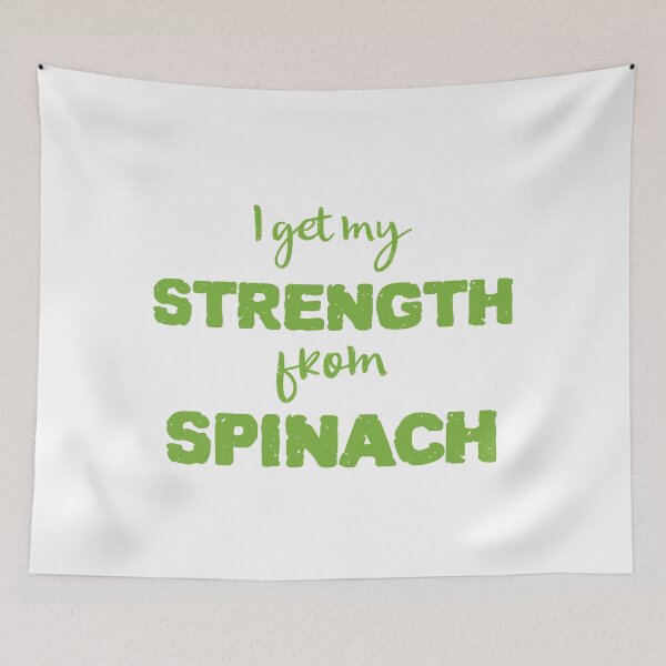 Item preview, I Get My Strength From Spinach designed and sold by Sweevy Swag.