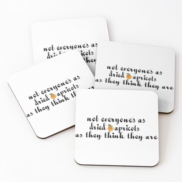 Item preview, Not Everyone's as Dried Apricots as They Think They Are designed and sold by Elliepearson.