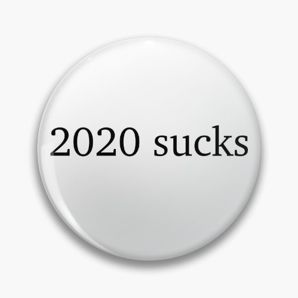 Item preview, 2020 sucks designed and sold by hoobitiewhatie.