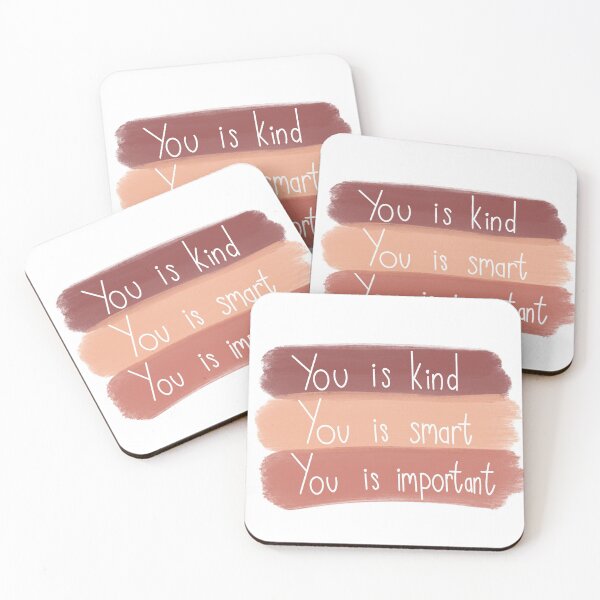 Item preview, You is kind, you is smart, you is important designed and sold by rlockman.