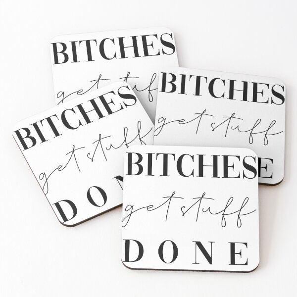 Item preview, bitches get stuff done designed and sold by youngactivists.