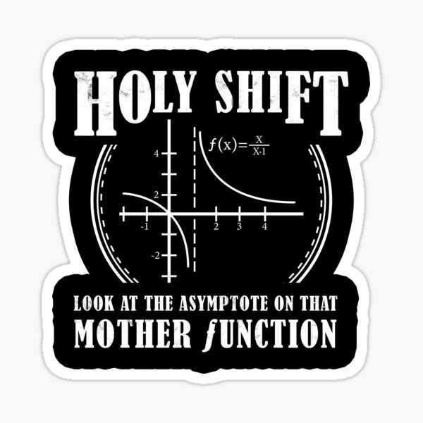 Holy Shift Asymptote Mother Function Sticker