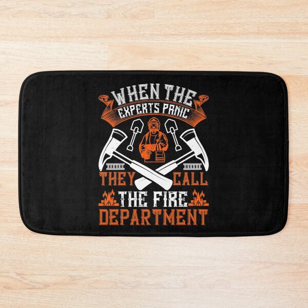 Item preview, When The Experts Panic, They Call The Fire Department designed and sold by GoodVibeDesign.