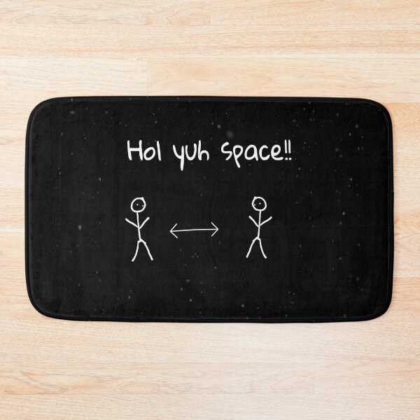 Item preview, Hol Yuh Space!! That's Close Enough designed and sold by Spiritualish.