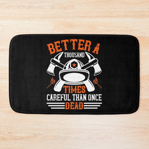 Item preview, Better A Thousand Times Careful Than Once Dead  designed and sold by GoodVibeDesign.