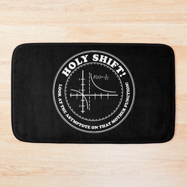 Item preview, Holy Shift Look Asymptote That Mother Function designed and sold by DzineMon.