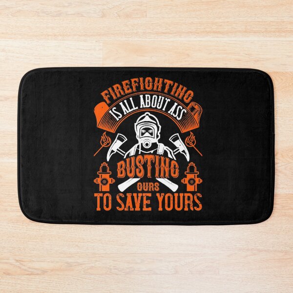 Item preview, Firefighter Is All About Ass Busting To Save Yours designed and sold by GoodVibeDesign.