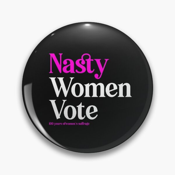 Item preview, Nasty Women Vote Elections designed and sold by Músico Ilustre.